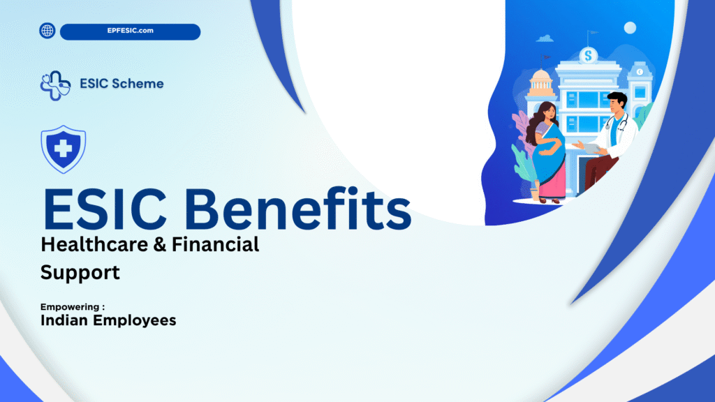 Complete ESIC Benefits Claim Process Guide